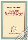 Filosofia trascendentale del linguaggio libro di Galimberti Andrea