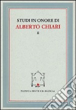 Studi in onore di Alberto Chiari libro