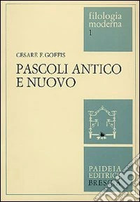 Pascoli antico e nuovo