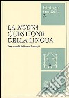 La nuova questione della lingua. Saggi raccolti da Oronzo Parlangeli libro di Presa G. (cur.)