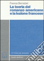 Il romanzo americano e la lezione francese (1865-1900) libro