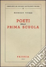 Poeti della prima scuola libro