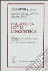 Paleontologia linguistica. Atti del 6º Convegno internazionale di linguisti libro