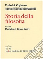 Storia della filosofia. Vol. 9: Da Maine de Biran a Sartre libro