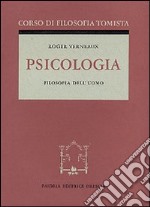 Psicologia. Corso di filosofia tomista