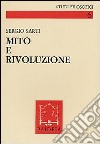 Mito e rivoluzione libro di Sarti Sergio