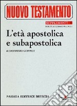 L'età apostolica e subapostolica libro