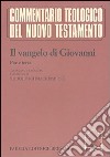 Il Vangelo di Giovanni. Vol. 3 libro di Giovanni Evangelista (san) Schnackenburg R. (cur.)