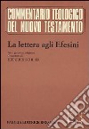 La lettera agli efesini. Testo greco a fronte libro