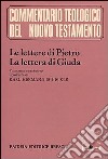 Le lettere di Pietro-La lettera di Giuda. Testo greco e traduzione. Commento libro