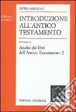 Introduzione all'Antico Testamento. Vol. 3: Analisi dei libri dell'antico Testamento libro