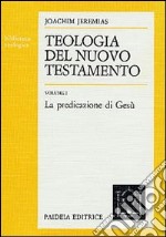 Teologia del Nuovo Testamento. Vol. 1 libro