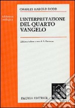 L'interpretazione del quarto Vangelo libro