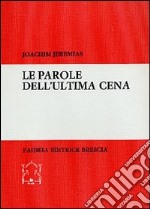 Le parole dell'Ultima cena libro