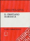 Il cristiano marxista libro