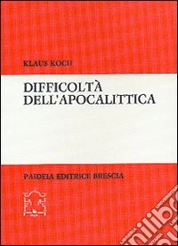 Difficoltà dell'apocalittica