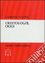 Cristologie, oggi. Analisi critica di nuove teologie libro