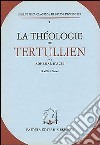 La théologie de Tertullien libro