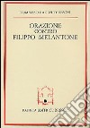 Orazione contro Filippo Melantone libro