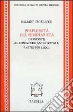 Perplessità del seminarista di fronte al ministero sacerdotale libro