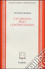 L'Evangelo della contestazione libro