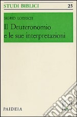 Il Deuteronomio e le sue interpretazioni libro