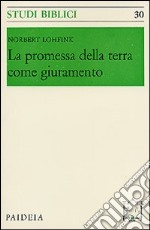 La promessa della terra come giuramento libro