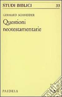 Le questioni neotestamentarie