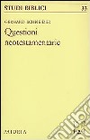 Le questioni neotestamentarie libro