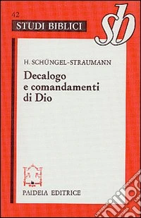 Decalogo e comandamenti di Dio
