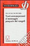 Testi contemporanei al messaggio pasquale dei vangeli libro