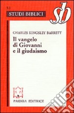 Il Vangelo di Giovanni e il giudaismo