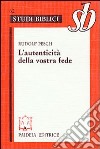 L'autenticità della vostra fede. Commento alla prima Lettera di Pietro libro