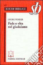 Fede e vita nel giudaismo libro