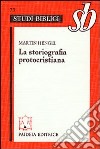 La storiografia protocristiana libro