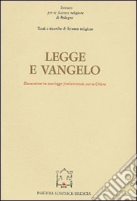Legge e Vangelo. Discussione su una legge fondamentale per la Chiesa libro