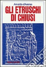 Gli etruschi di Chiusi libro