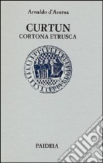 Curtun. Cortona etrusca libro