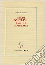 Studi danteschi e altre noterelle libro