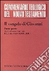 Il Vangelo di Giovanni. Vol. 4 libro di Giovanni Evangelista (san) Schnackenburg R. (cur.)