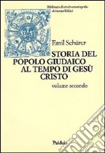 Storia del popolo giudaico al tempo di Gesù Cristo (175 a. C.-135 d. C.). Vol. 2