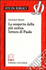 La scoperta della più antica lettera di Paolo. Paolo rivisitato. Le lettere alla comunità dei Tessalonicesi libro