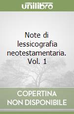 Note di lessicografia neotestamentaria. Vol. 1