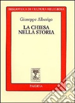 La chiesa nella storia libro