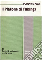 Il platone di Tubinga libro