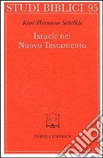 Israele nel Nuovo Testamento libro