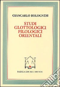 Studi glottologici filologici orientali