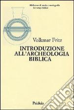 Introduzione all'archeologia biblica libro