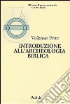 Introduzione all'archeologia biblica libro