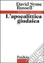 L'apocalittica giudaica (200 a. C. -100 d. C.) libro